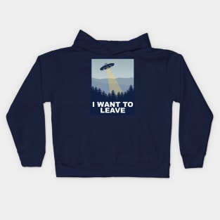 I Want to Leave Kids Hoodie